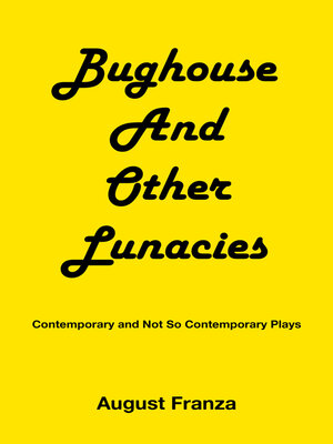 cover image of BUGHOUSE  and Other Lunacies